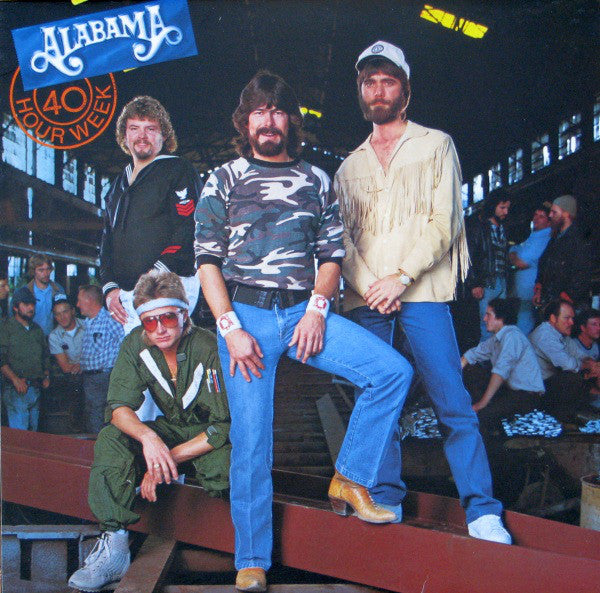Alabama – 40 Hour Week -1985 Country Rock (vinyl) N Mint