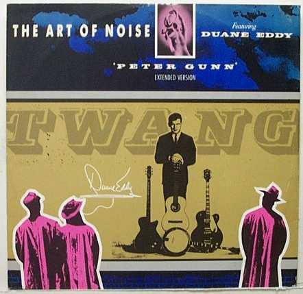 Art Of Noise Featuring Duane Eddy – Peter Gunn (Extended Version) -1986- Synth-pop, Experimental (12" Vinyl)