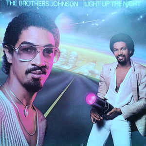 Brothers Johnson – Light Up The Night - 1980- Funk / Soul (vinyl)