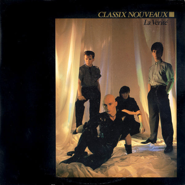 Classix Nouveaux – La Verité - 1982 - New Wave, Synth-pop (vinyl)
