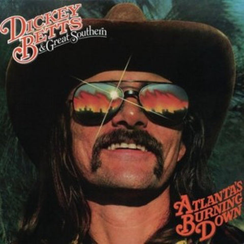 Dickey Betts & Great Southern – Atlanta's Burning Down - 1978 - Southern Rock (Vinyl)