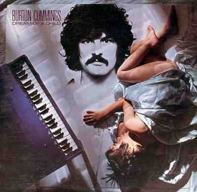 Burton Cummings: Dream Of A Child - 1978 -Classic Rock (clearance vinyl) *Overstocked