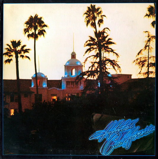 Eagles ‎– Hotel California - Gatefold - 1976 - Classic Rock (vinyl) Some light scuffing