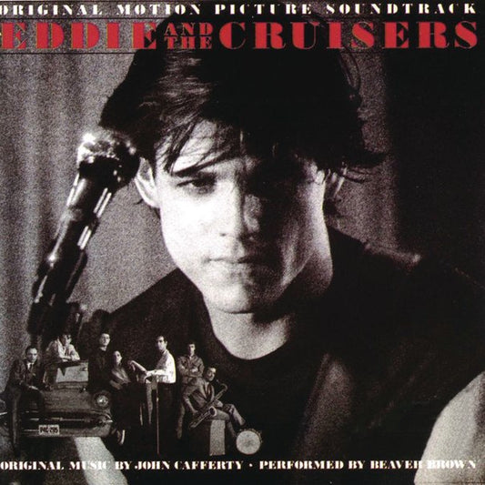 Eddie And The Cruisers - Soundtrack- John Cafferty And The Beaver Brown Band ‎- Near Mint