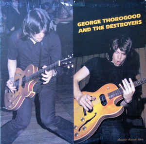 George Thorogood And The Destroyers – George Thorogood And The Destroyers 1978