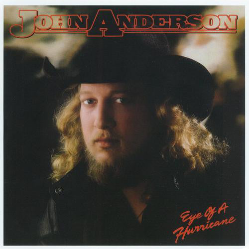 John Anderson Eye Of A Hurricane - 1984 country - (vinyl)