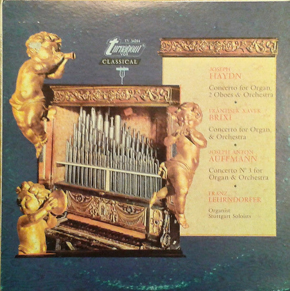 Joseph Haydn, František Xaver Brixi, Joseph Anton Auffmann, Franz Lehrndorfer – Organ Concerti Classical, Organ (Vinyl)
