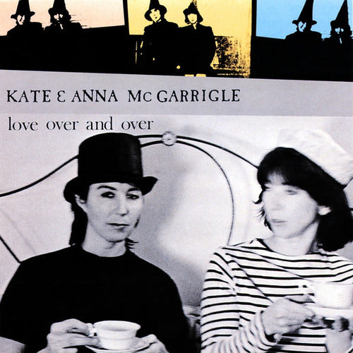 Kate & Anna McGarrigle - Love Over And Over -1982- Folk Rock (vinyl)
