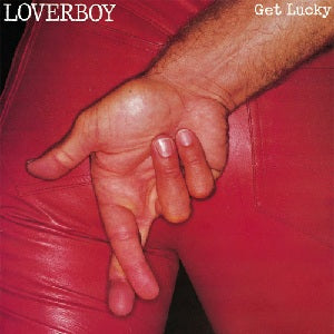 Loverboy – Get Lucky – 1981 – Rock / Arena Rock / New Wave (vinyl)