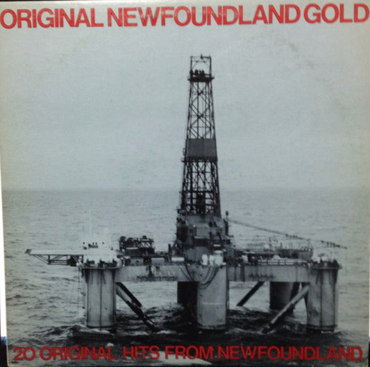 Original Newfoundland Gold - 1980-Folk, World, & Country (vinyl) Awesome Newfoundland line up !