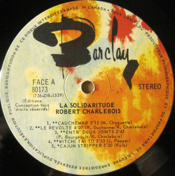 Robert Charlebois – La Solidaritude – 1970s – Chanson / Rock / Québecois (vinyl) slight scuffing one side