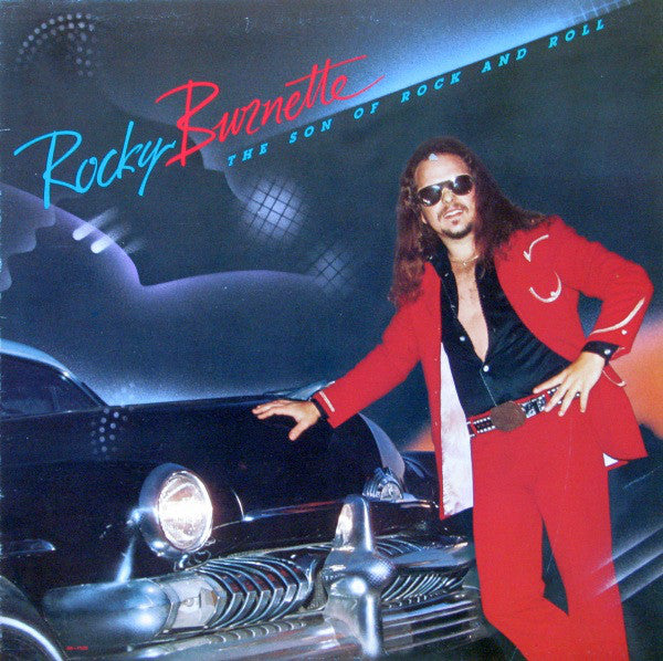 Rocky Burnette – The Son Of Rock And Roll - 1980-Soft Rock, Pop Rock (vinyl)