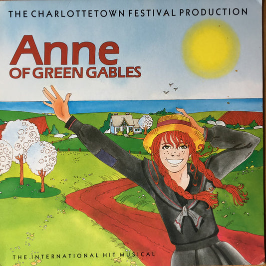 The Charlottetown Festival Production – Anne Of Green Gables 1984-Stage & Screen Musical (Vinyl)
