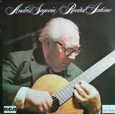 Andrés Segovia – Recital Intimo - 1974 Spanish Classical Guitar (Vinyl)
