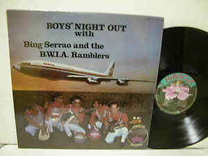 Bing Serrao & The Ramblers – Boys' Night Out with Bing Serrao and the B.W.I.A. Ramblers -1970 Calypso Latin (vinyl)