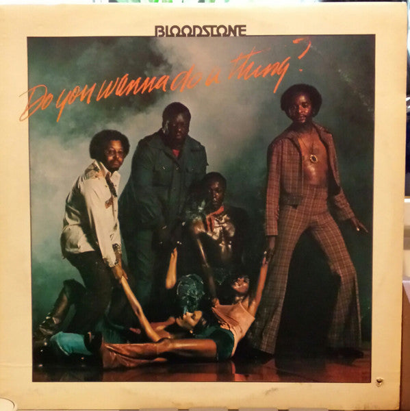 Bloodstone – Do You Wanna Do A Thing? 1976 Funk / Soul, Funk (Vinyl)