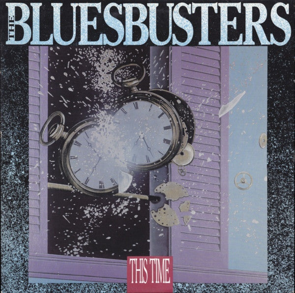 Bluesbusters – This Time 1987 Rock, Blues ( Clearance Vinyl )