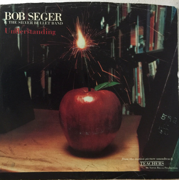 Bob Seger And The Silver Bullet Band ‎– Understanding -1985-soft rock -  Vinyl, 7", Single, 45 RPM,