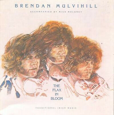 Brendan Mulvihill – The Flax In Bloom -1979 - Folk, World, & Country, Celtic (rare vinyl)
