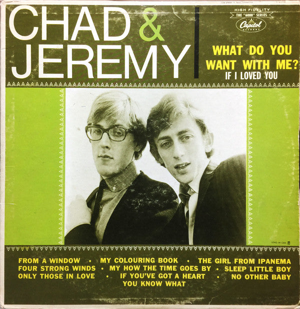 Chad & Jeremy- What Do You Want With Me - 6000 Series - 1965 Pop (Rare Vinyl)