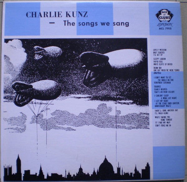 Charlie Kunz – The Songs We Sang -1961- Jazz, Classical, (vinyl)