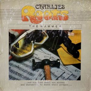 Charlies Roots – The Hammer -1986 -Soca / Reggae (vinyl)