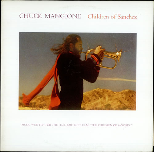 Chuck Mangione - Children Of Sanchez - 2 lps- 1971- Fusion, Smooth Jazz, Latin Jazz (vinyl)