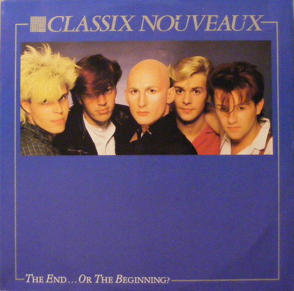Classix Nouveaux – The End... Or The Beginning?Vinyl, 12", Single, 45 RPM