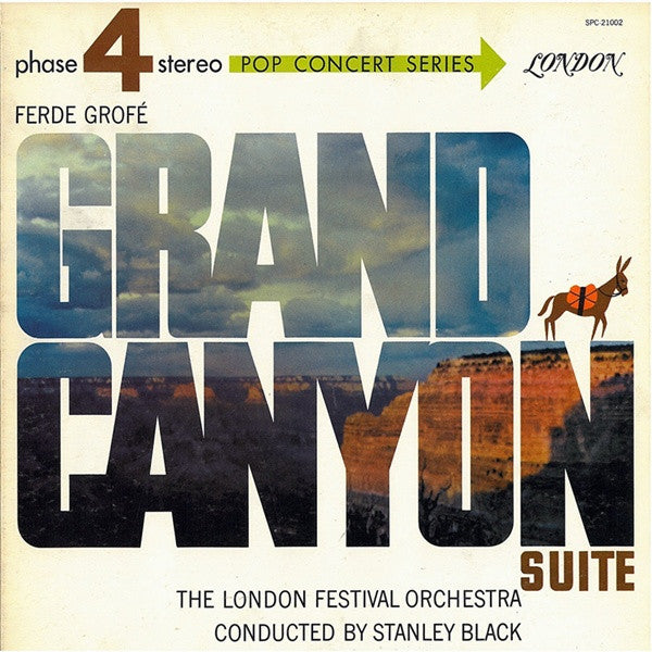 Ferde Grofé - Stanley Black Conducting The London Festival Orchestra – Grand Canyon Suite- 1964 Modern Classical (vinyl)