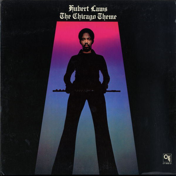 Hubert Laws – The Chicago Theme-1975- Soul-Jazz, Jazz-Funk (vinyl)