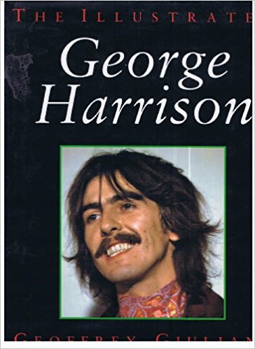 Illustrated George Harrison, The - by Geoffrey Giuliano (Author) (Used Hardcover)