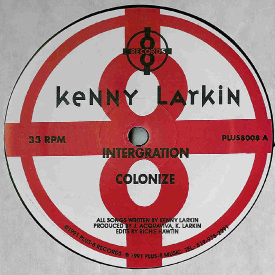 Kenny Larkin – Integration- 1991- Electronic / Techno -Vinyl, 12", 33 ⅓ RPM