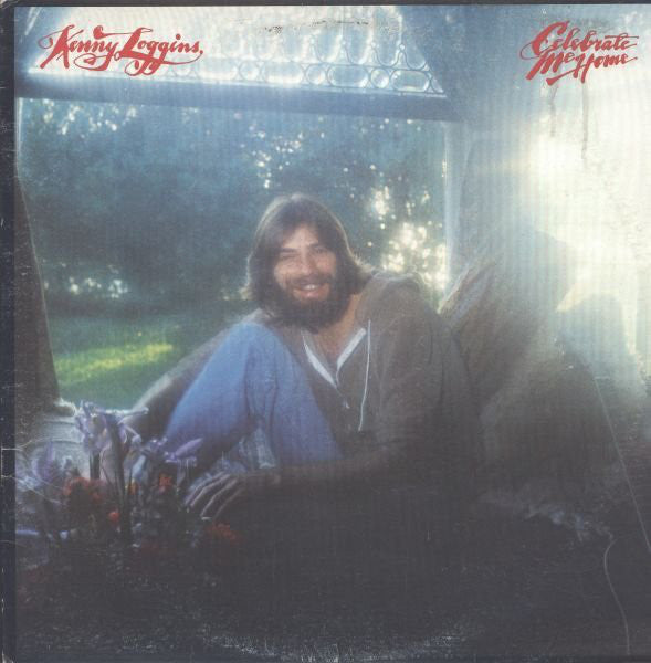 Kenny Loggins – Celebrate Me Home - 1977- Soft Rock, Pop Rock (vinyl)