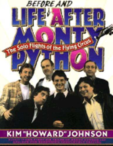 Life (Before And) After Monty Python: The Solo Flights of the Flying Circus SC Good Shape