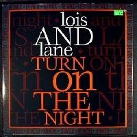 Lois And Lane – Turn On The Night (Remix) - 1988- Electronic Style: House, Electro (Vinyl)