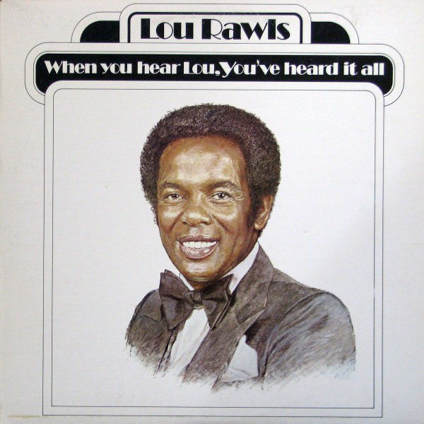 Lou Rawls – When You Hear Lou, You've Heard It All - 1977 - Funk / Soul (vinyl)