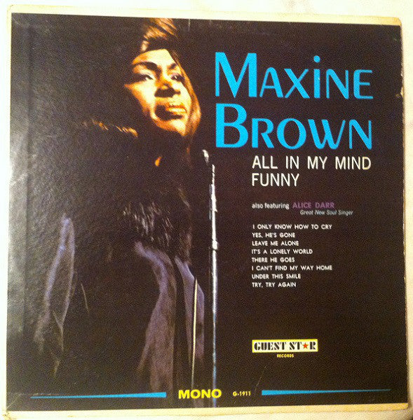 Maxine Brown Also Featuring Alice Darr – All In My Mind - 1961? Funk / Soul (Rare vinyl)