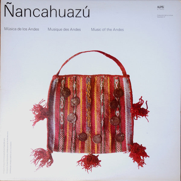 Ñancahuazú – "Jacha Uru" : Mùsica De Los Andes -1979-Latin, Folk, World, & Country (vinyl)