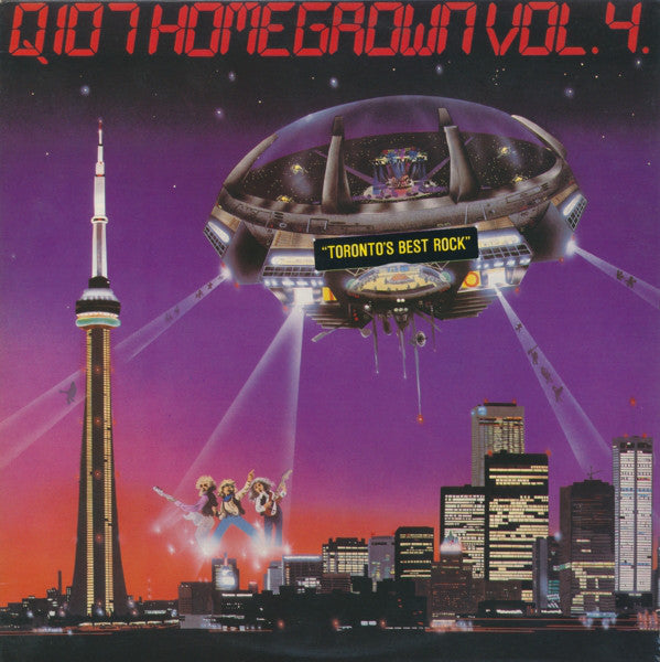 Q107 Homegrown - Volume IV - 1982- Toronto Best Roc (vinyl)