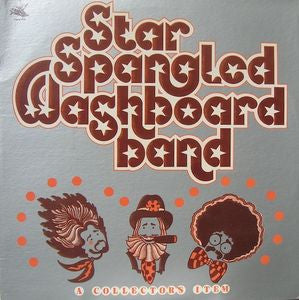 Star Spangled Washboard Band – A Collector's Item - 1977 Folk (vinyl)