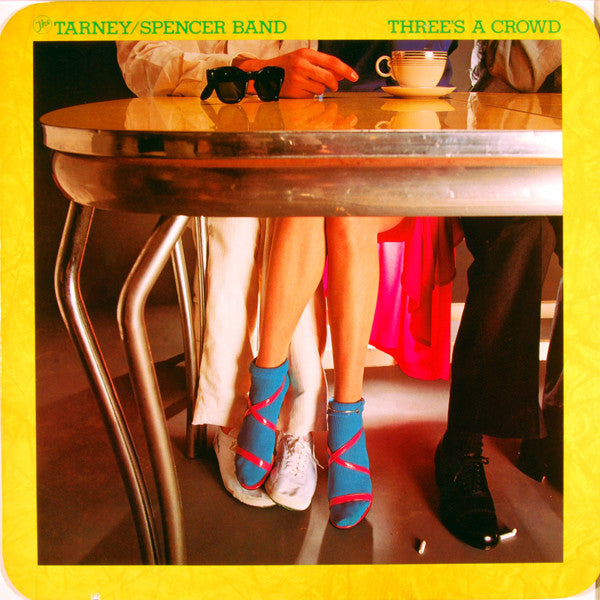 The Tarney / Spencer Band – Three's A Crowd - 1978-Rock Style: Power Pop, Pop Rock ( Clearance Vinyl )NO COVER