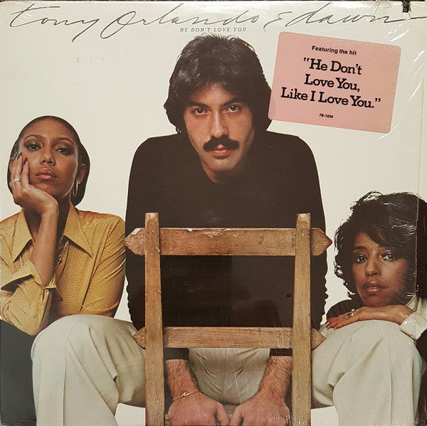 Tony Orlando & Dawn – He Don't Love You, Like I Love You- 1975-Pop Ballad - (Vinyl)