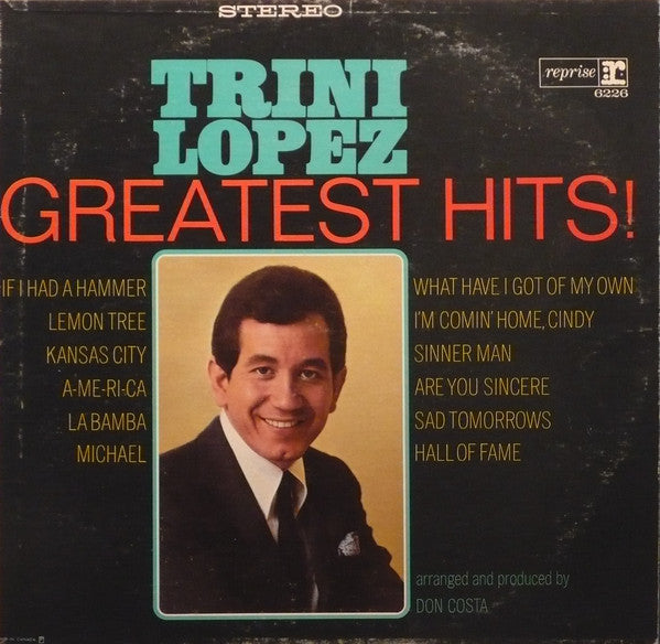 Trini Lopez – Greatest Hits! - 1966- Folk, Ballad, Rock & Roll (vinyl)