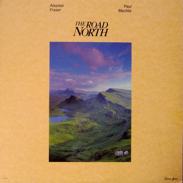 Alasdair Fraser and Paul Machlis – The Road North - 1989-Folk, World, & Country Style: New Age, Acoustic, Fusion, Celtic (Vinyl) Mint