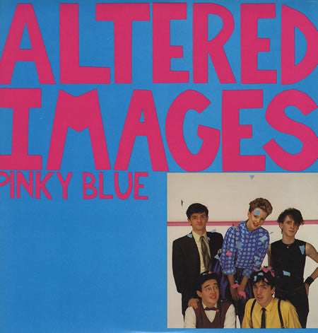 Altered Images ‎– Pinky Blue -1982 - New Wave, Synth-pop (vinyl)