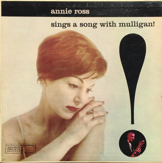 Annie Ross With The Gerry Mulligan Quartet – Sings A Song With Mulligan! 1959 	Jazz Style: Vocal, Cool Jazz (Vinyl)