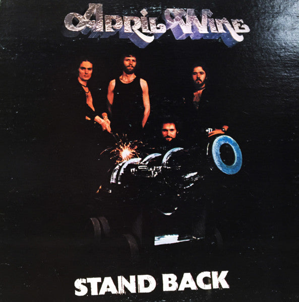 April Wine ~  Stand Back -1975 Hard Rock (clearance vinyl) a few light marks