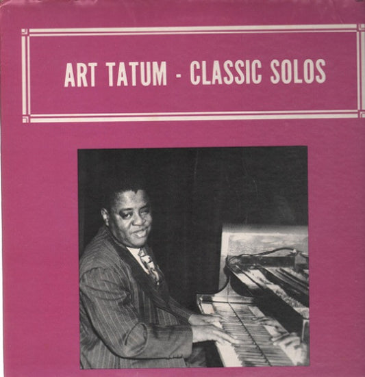 Art Tatum – Classic Solos - 1974 Jazz (Vinyl)