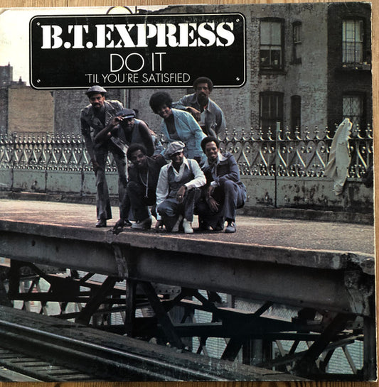 B.T. Express Do It Til You're Satisfied- 1974 Funk / Soul (vinyl)