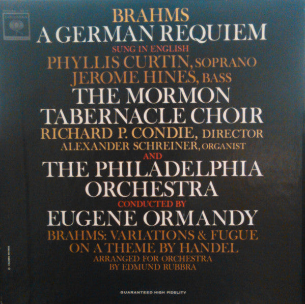 Brahms, Phyllis Curtin, Jerome Hines, Mormon Tabernacle Choir, Ormandy, The Philadelphia Orchestra – A German Requiem (Sung in English) -2lp set--1963 Genre: Classical Style: Romantic 1963 (Vinyl)